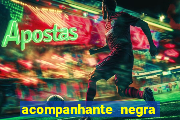 acompanhante negra porto alegre